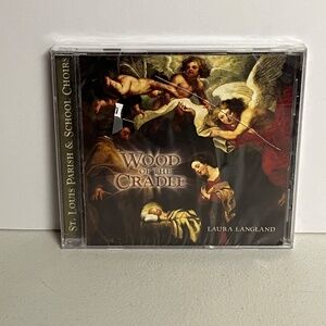 Laura Langland Wood Of The Cradle CD Christmas Holiday Music Choirs